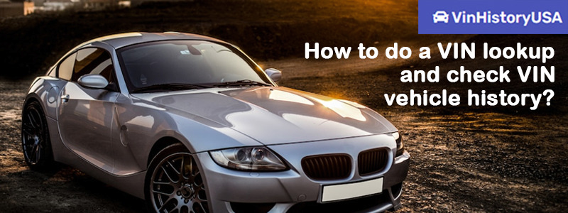 How to Find Your Car’s VIN and Why You Need It