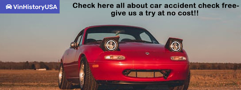 Check here all about car accident check free- give us a try at no cost!!